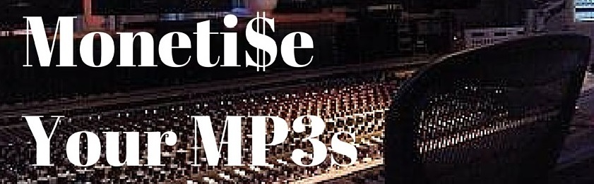 Monetise Your MP3s
